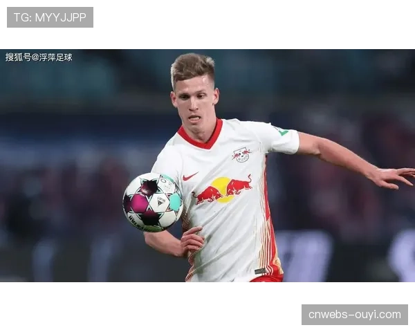 莱比锡锋线核心奥尔莫伤愈回归，可出战对阵门兴关键战